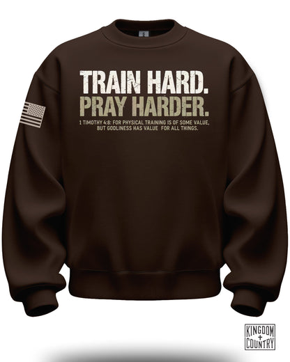 Train Hard Pray Harder Inspiring Brown Sweatshirt