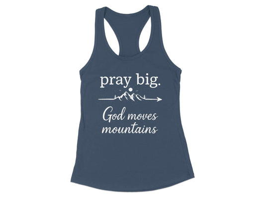 Pray Big God Moves Mountains Graphic Tank product