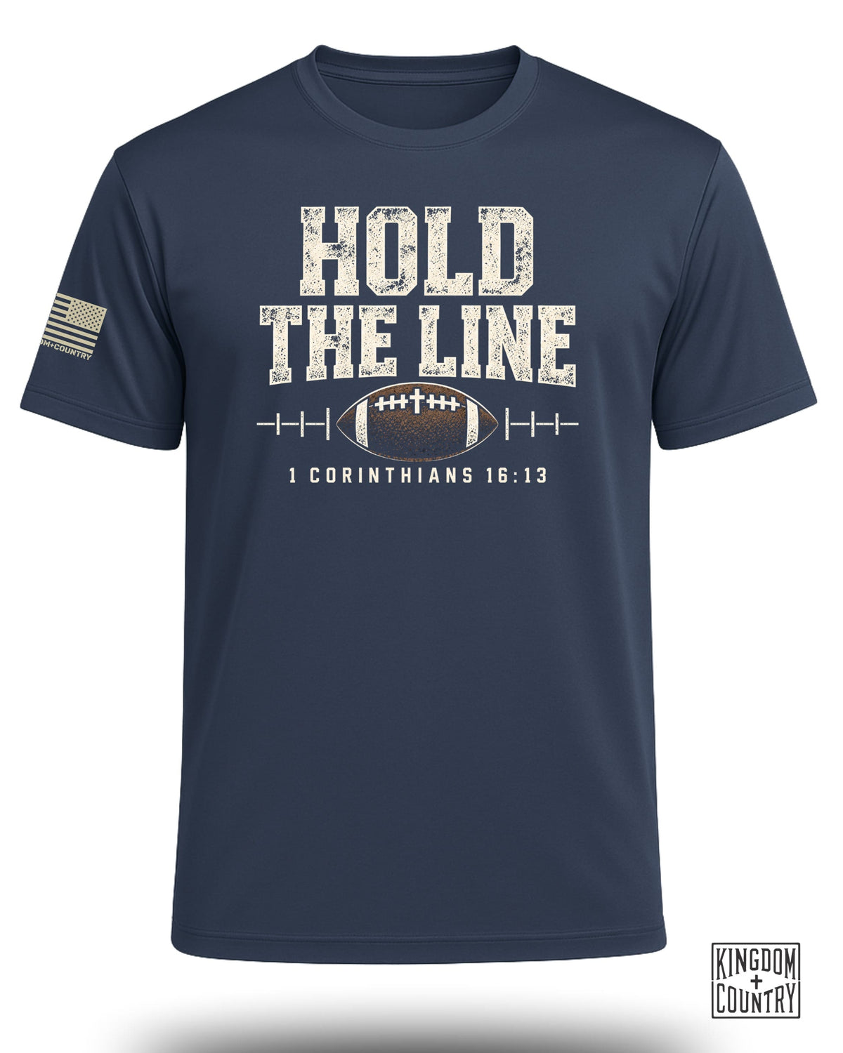 Navy t-shirt with "HOLD THE LINE" text, football, and scripture 1 Corinthians 16:13.
