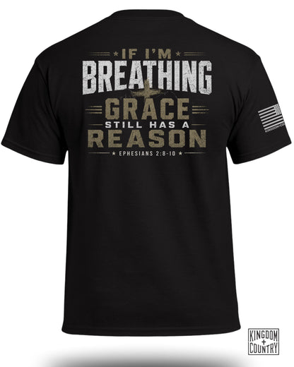 Black t-shirt with "If I'm Breathing Grace Still Has a Reason" text.