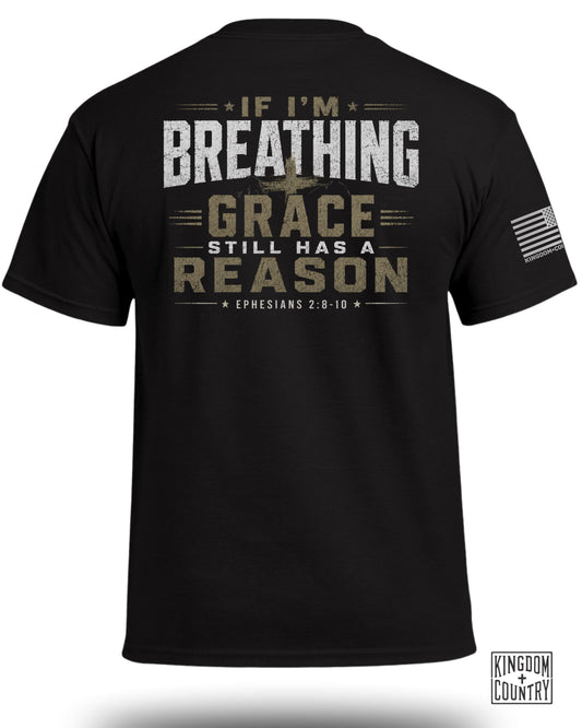 Black t-shirt with "If I'm Breathing Grace Still Has a Reason" text.