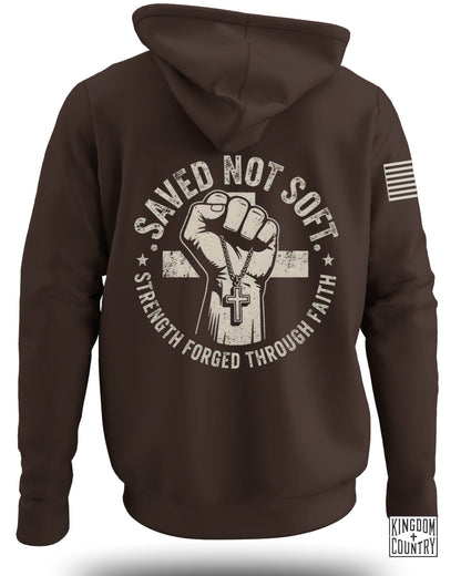 Saved Not Soft Strength Forged Through Faith Hoodie