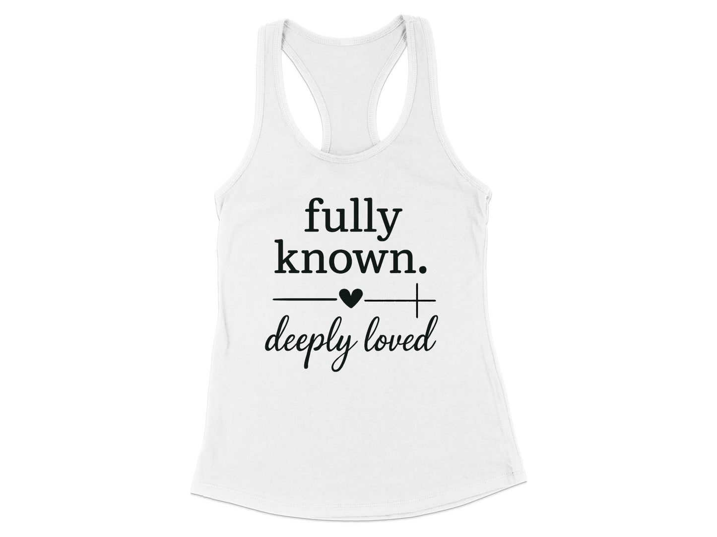 Fully Known Deeply Loved Women's Tank Top product type