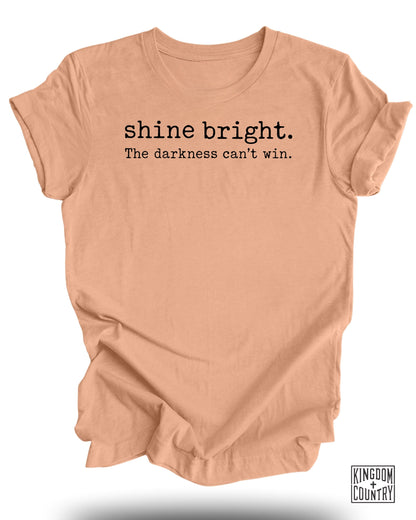 Shine Bright Darkness Can't Win Inspirational product