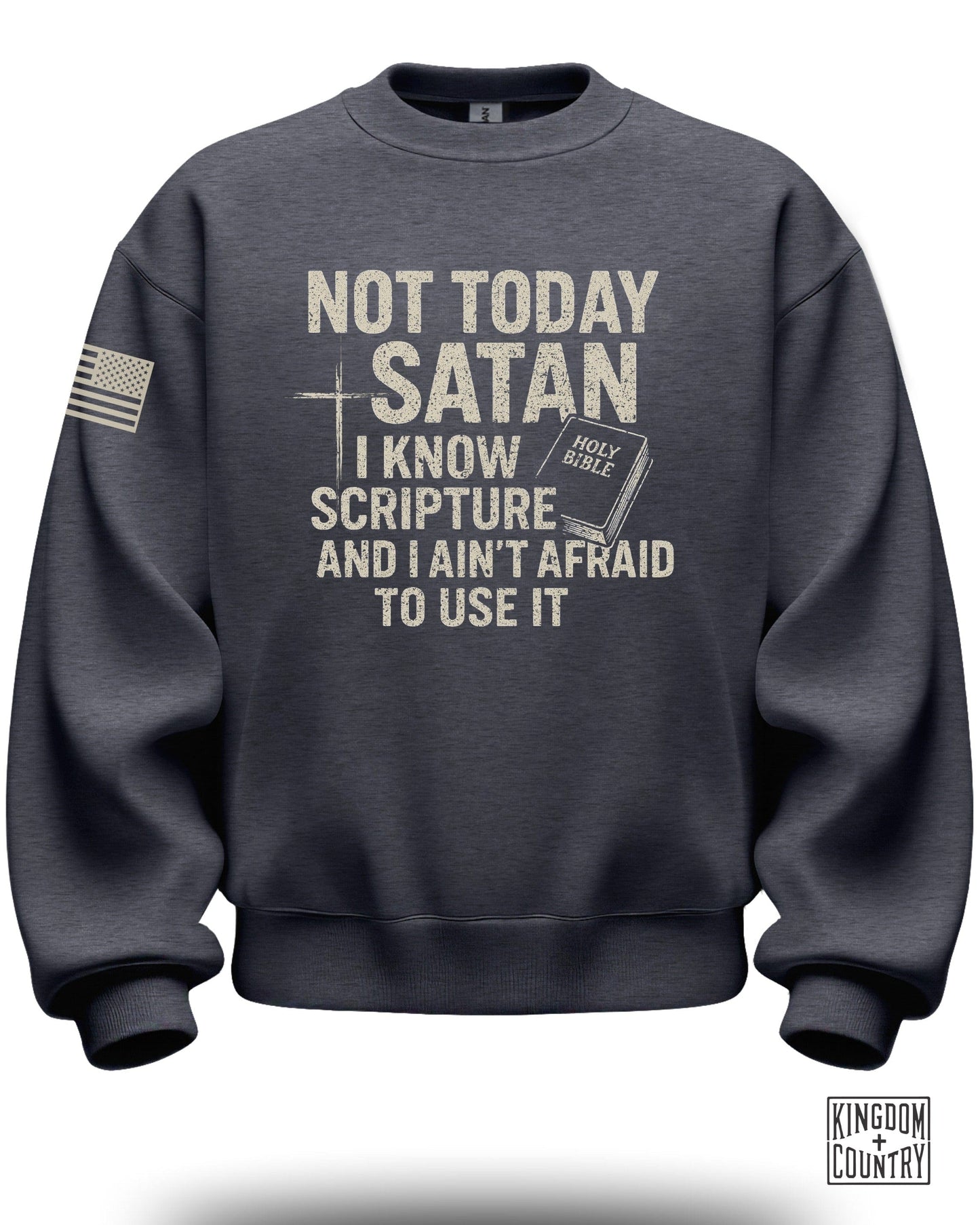 Not Today Satan Scripture Statement Sweatshirt