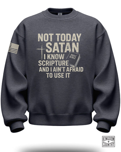 Not Today Satan Scripture Statement Sweatshirt