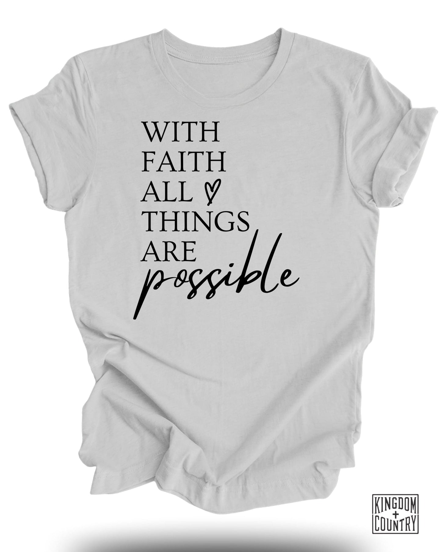 With Faith All Things Are Possible T-shirt product