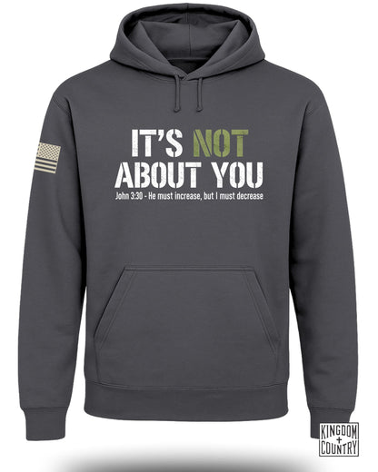 Dark gray hoodie with "IT'S NOT ABOUT YOU" text and John 3:30 scripture.
