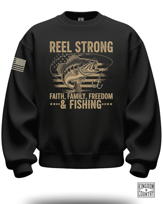 Reel Strong Faith Family Freedom & Fishing Sweatshirt