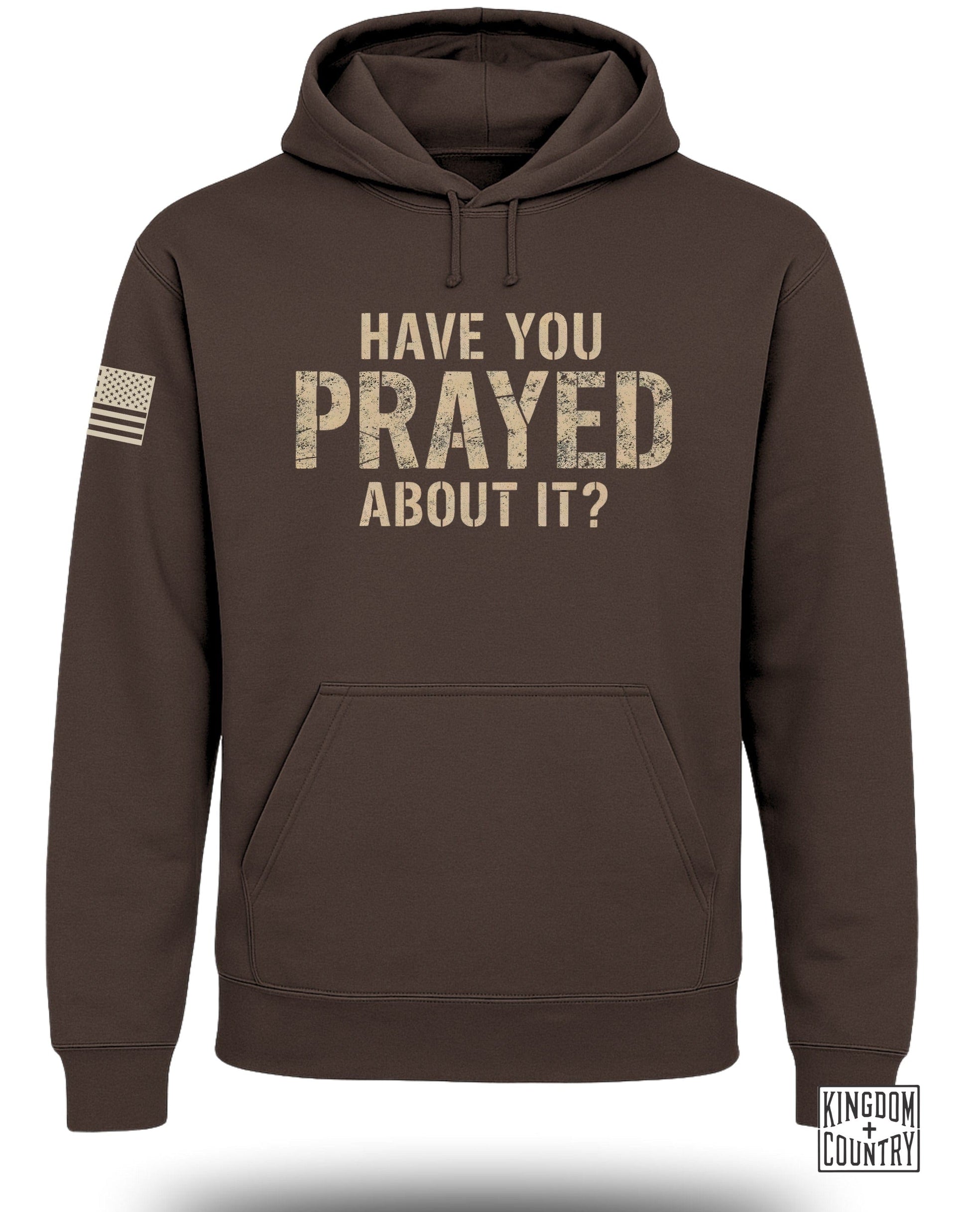 Have You Prayed About It Hoodie for Men and Women