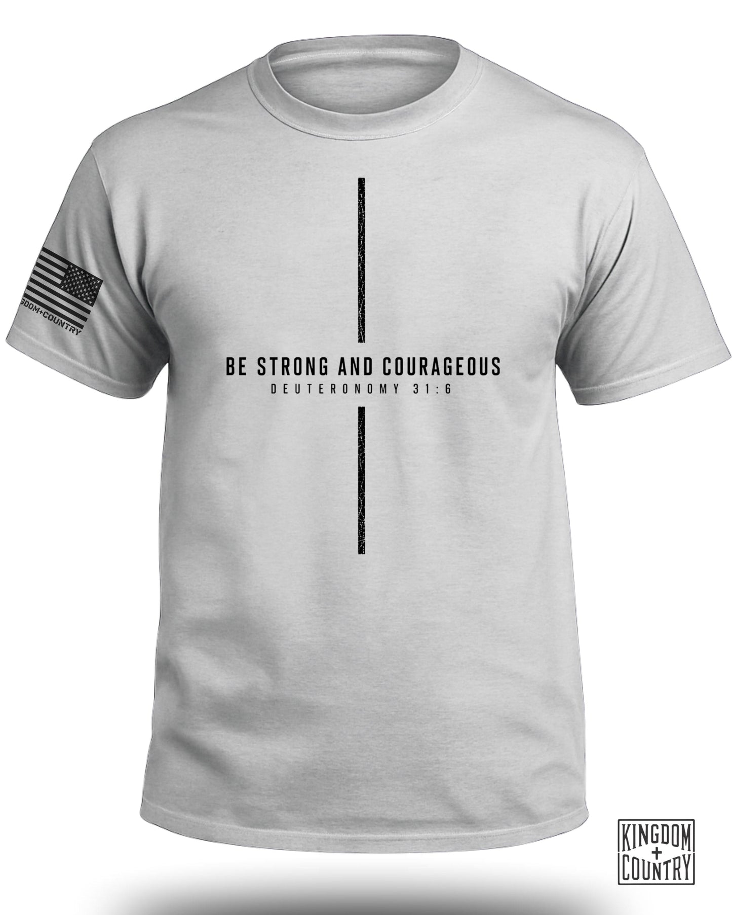 Light gray t-shirt with "BE STRONG AND COURAGEOUS DEUTERONOMY 31:6" text and American flag sleeve detail.