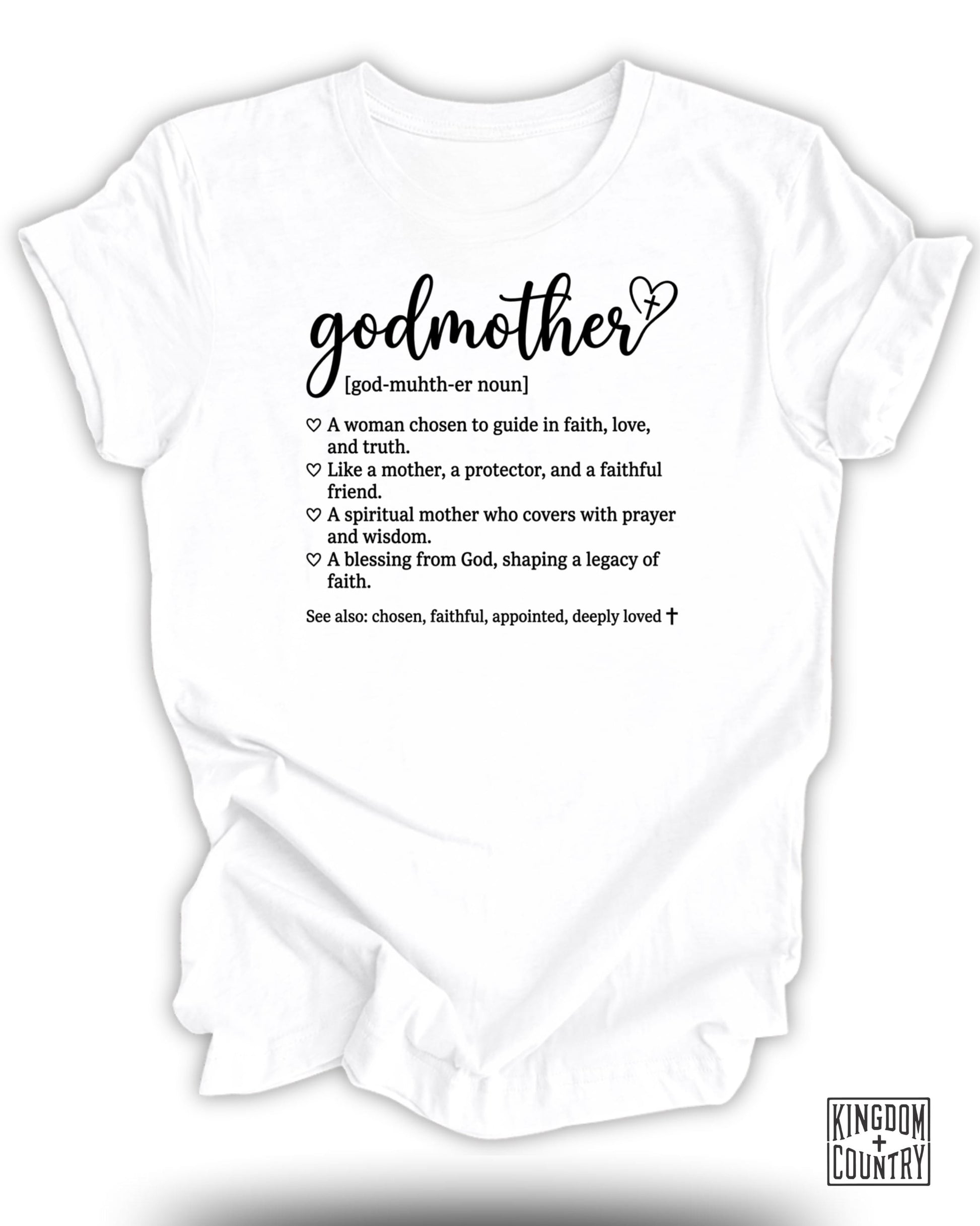 White t-shirt with "godmother" definition and Kingdom Country logo.