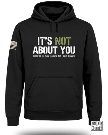 Black hoodie with "IT'S NOT ABOUT YOU John 3:30" text and US flag patch.