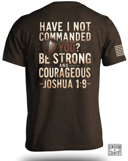 Be Strong and Courageous Joshua 1:9 Shirt product
