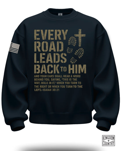 Every Road Leads Back to Him Isaiah 30 21 sweatshirt