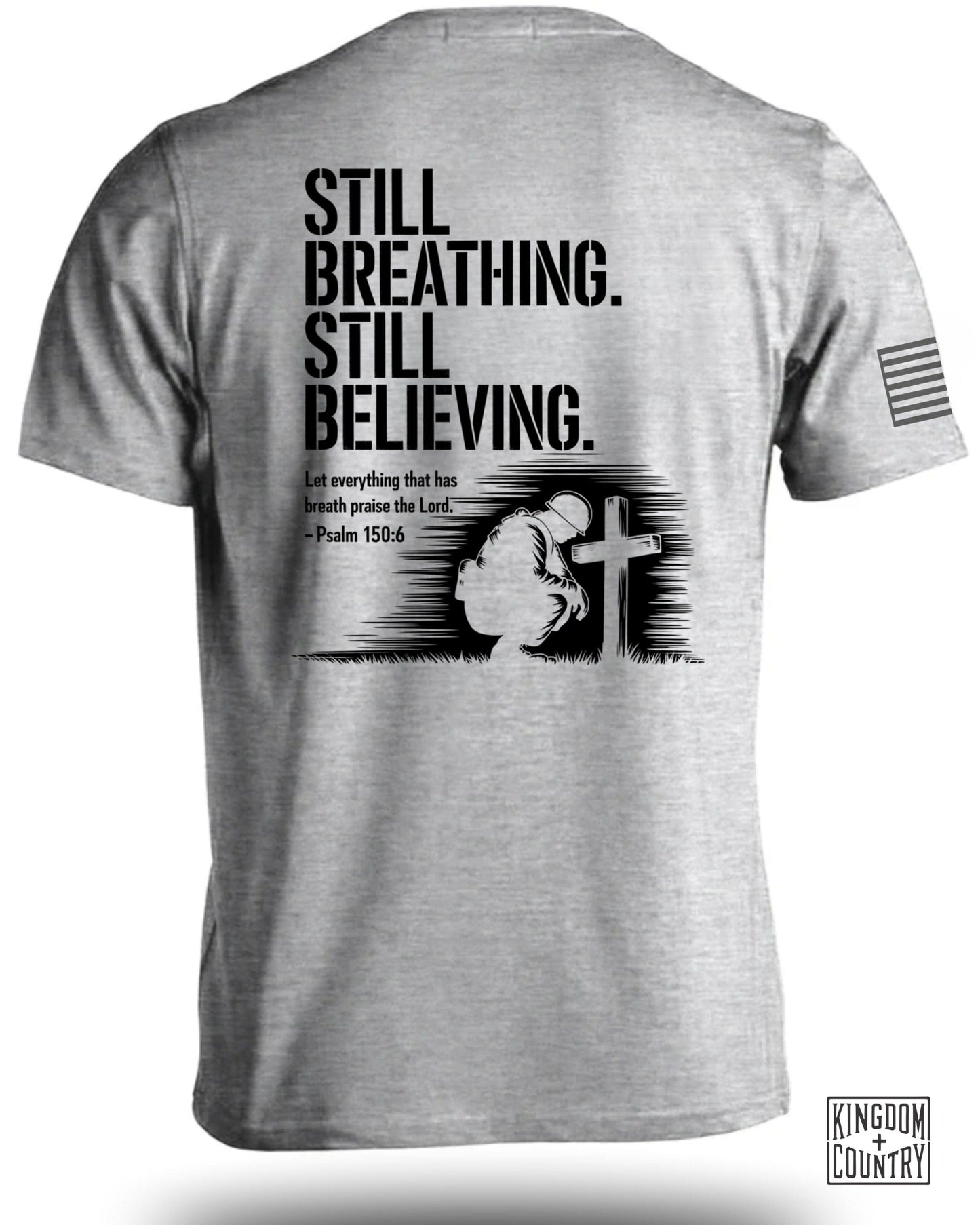 Still Breathing Still Believing T-shirt product type