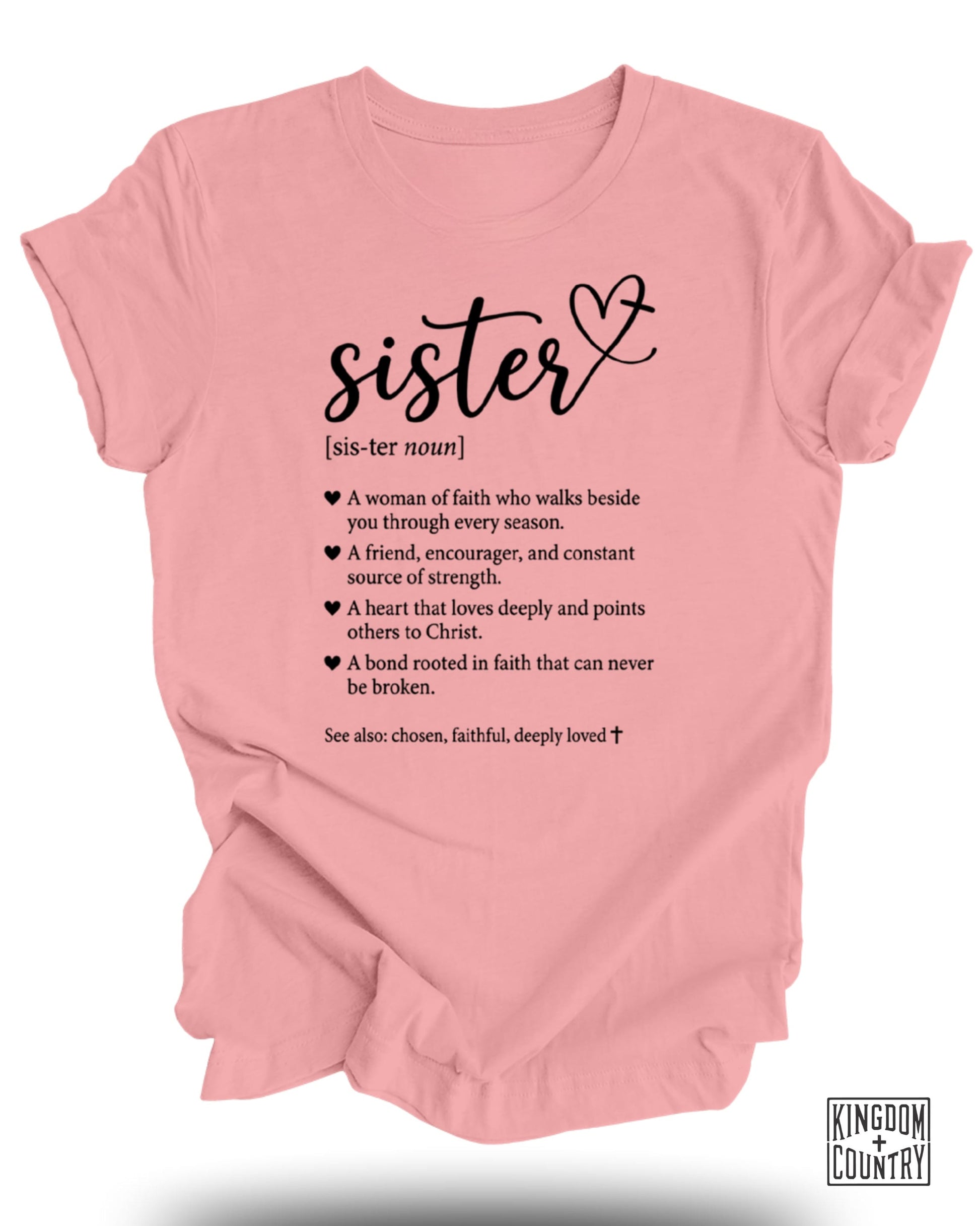 Pink t-shirt with "sister" and definition; faith-based qualities listed.