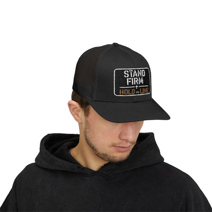 Stand Firm Hold The Line Snapback Trucker Cap
