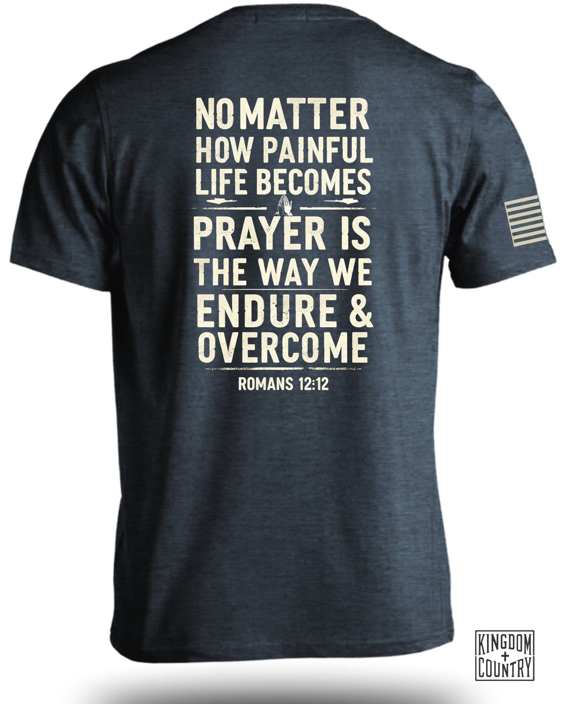 No Matter How Painful Life Becomes Prayer T-shirt product type