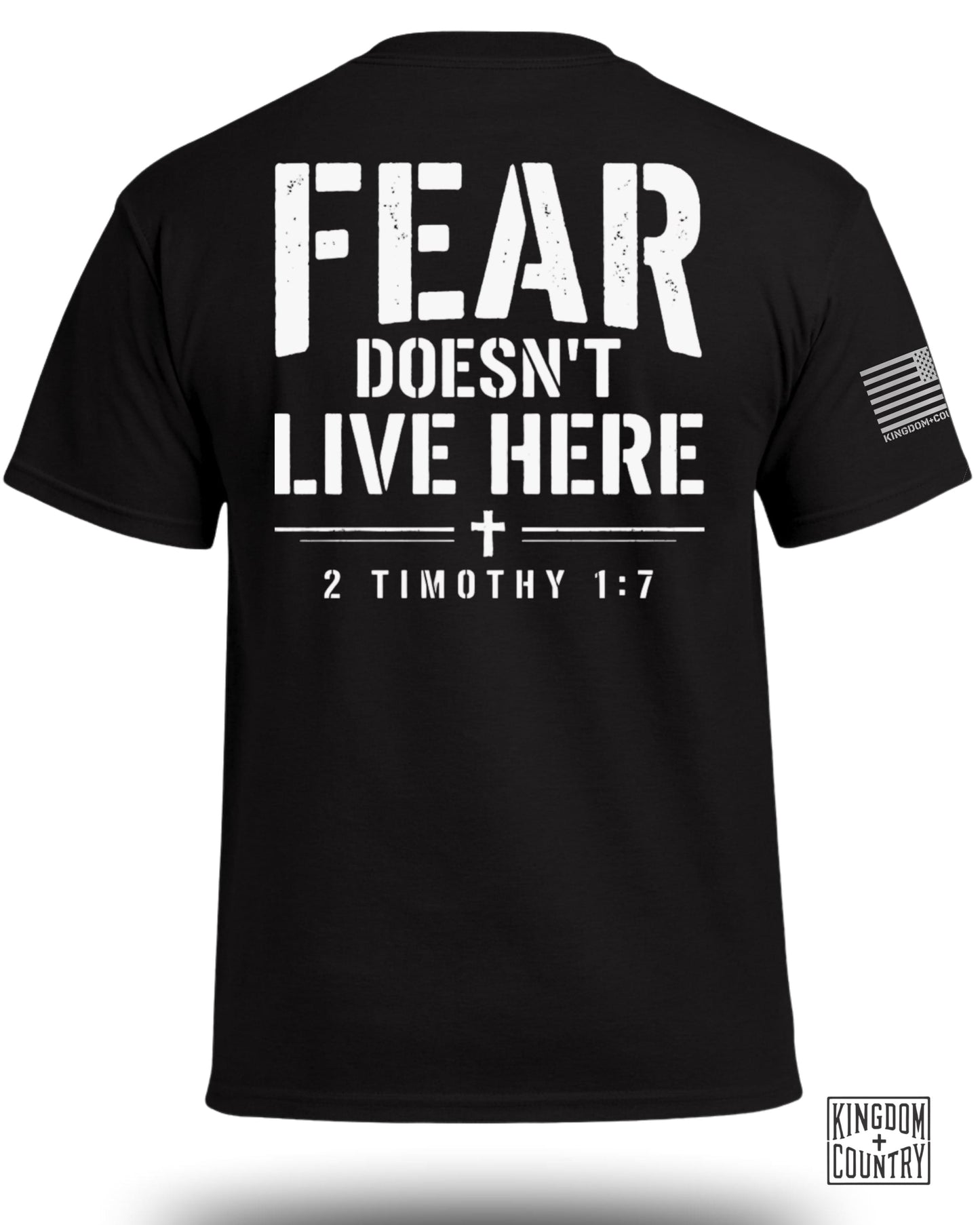 Black t-shirt with white text "FEAR DOESN'T LIVE HERE" and "2 TIMOTHY 1:7".