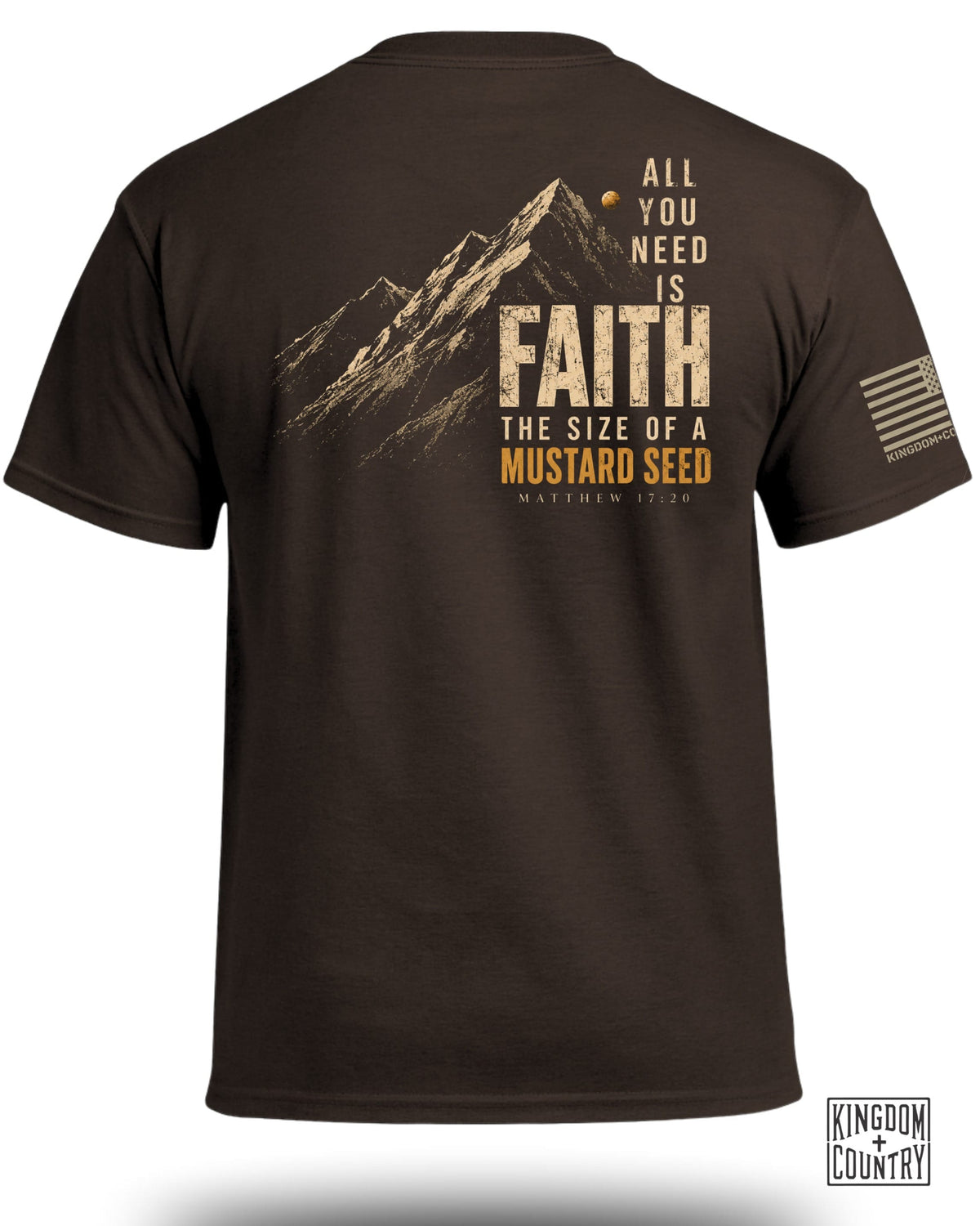 Brown t-shirt with mountains and text: "ALL YOU NEED IS FAITH THE SIZE OF A MUSTARD SEED MATTHEW 17:20."