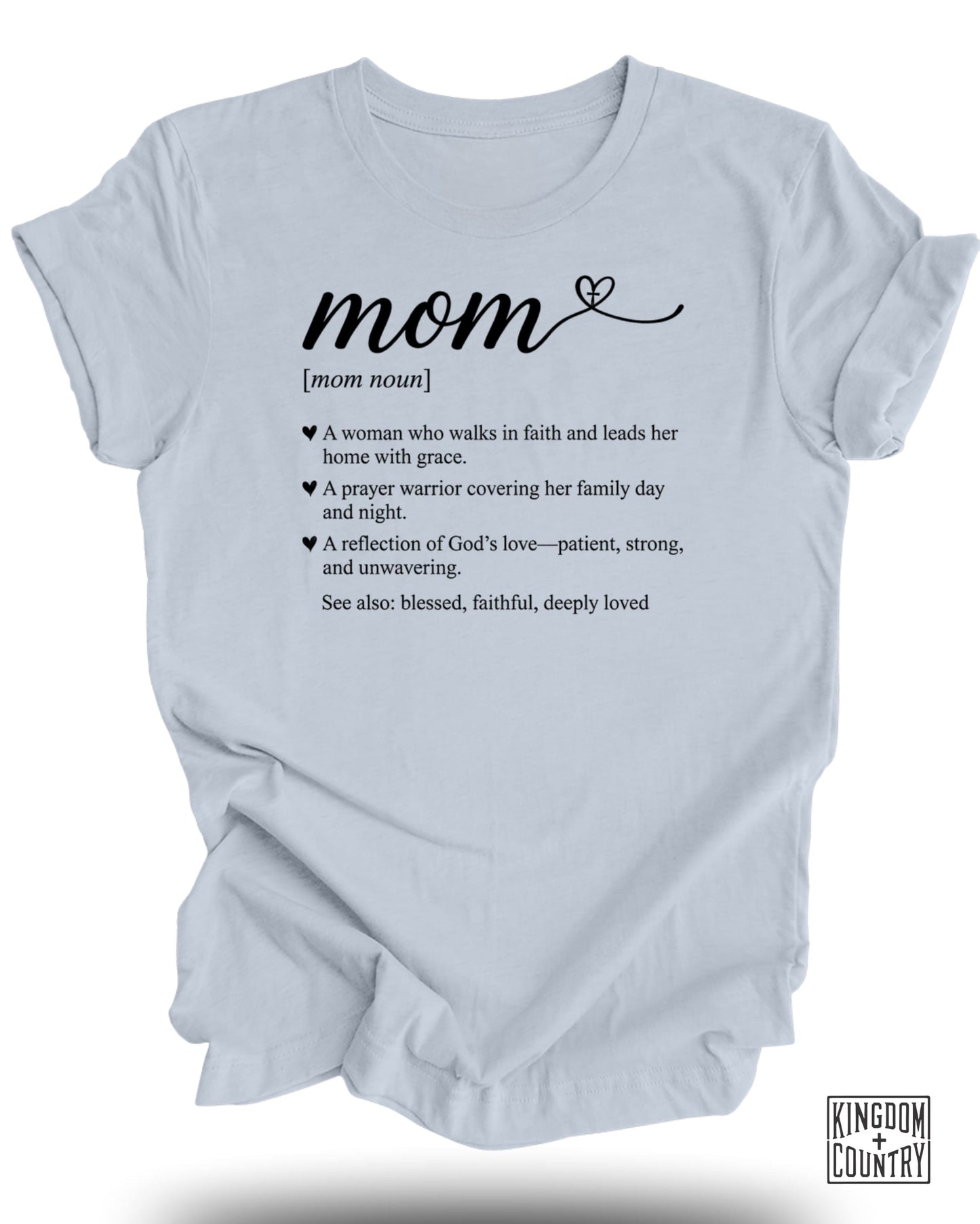 Light blue t-shirt with "mom" definition and "Kingdom Country" logo.