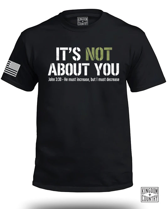 It's Not About You Inspirational Quote Shirt product