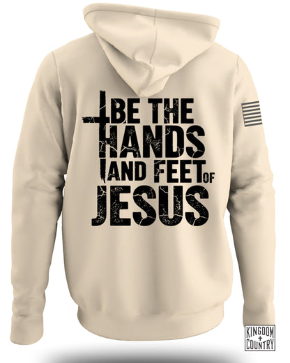 Be The Hands and Feet of Jesus Hoodie