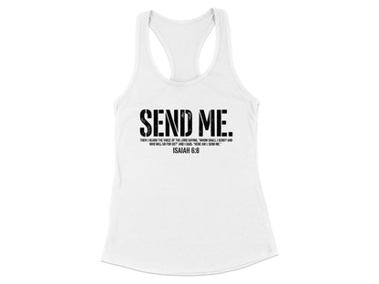White tank top with "SEND ME." and Isaiah 6:8 scripture.
