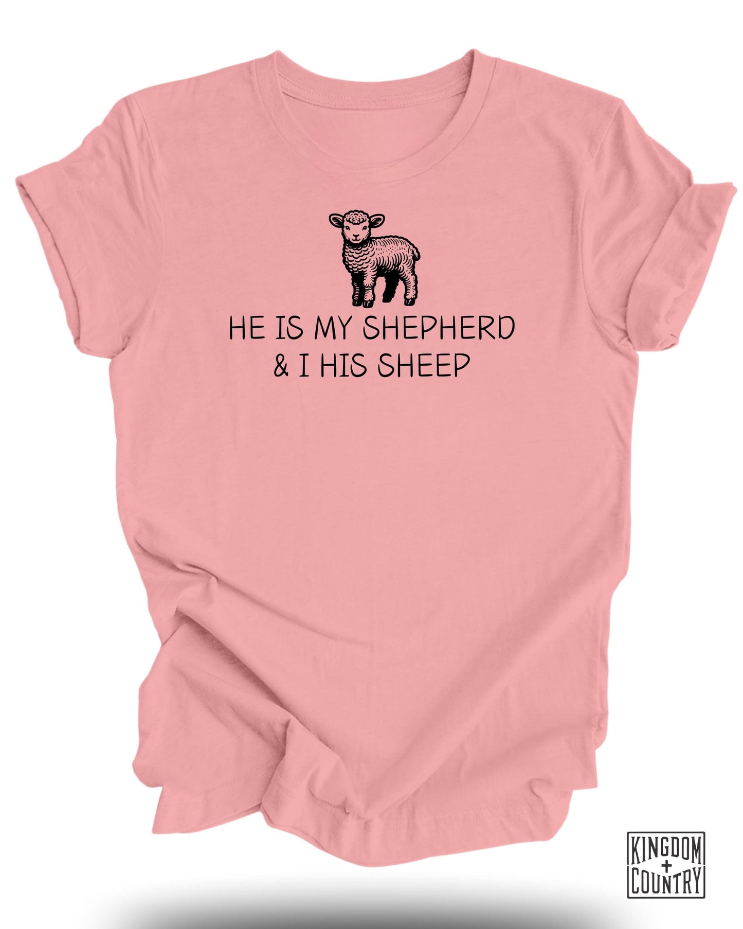 He Is My Shepherd and I His Sheep T-shirt product