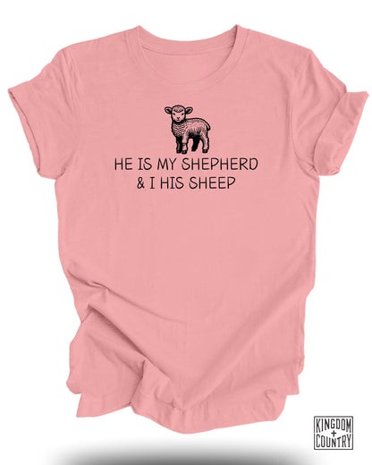 He Is My Shepherd and I His Sheep T-shirt product