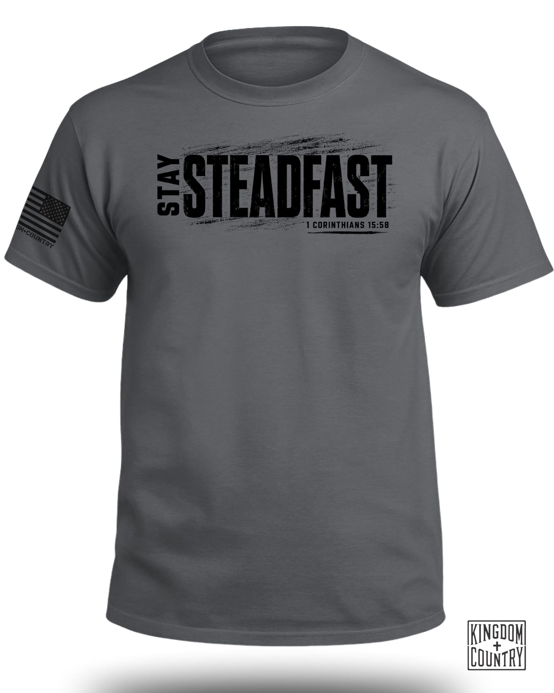 Grey t-shirt with "STAY STEADFAST" and "1 CORINTHIANS 15:58" text.
