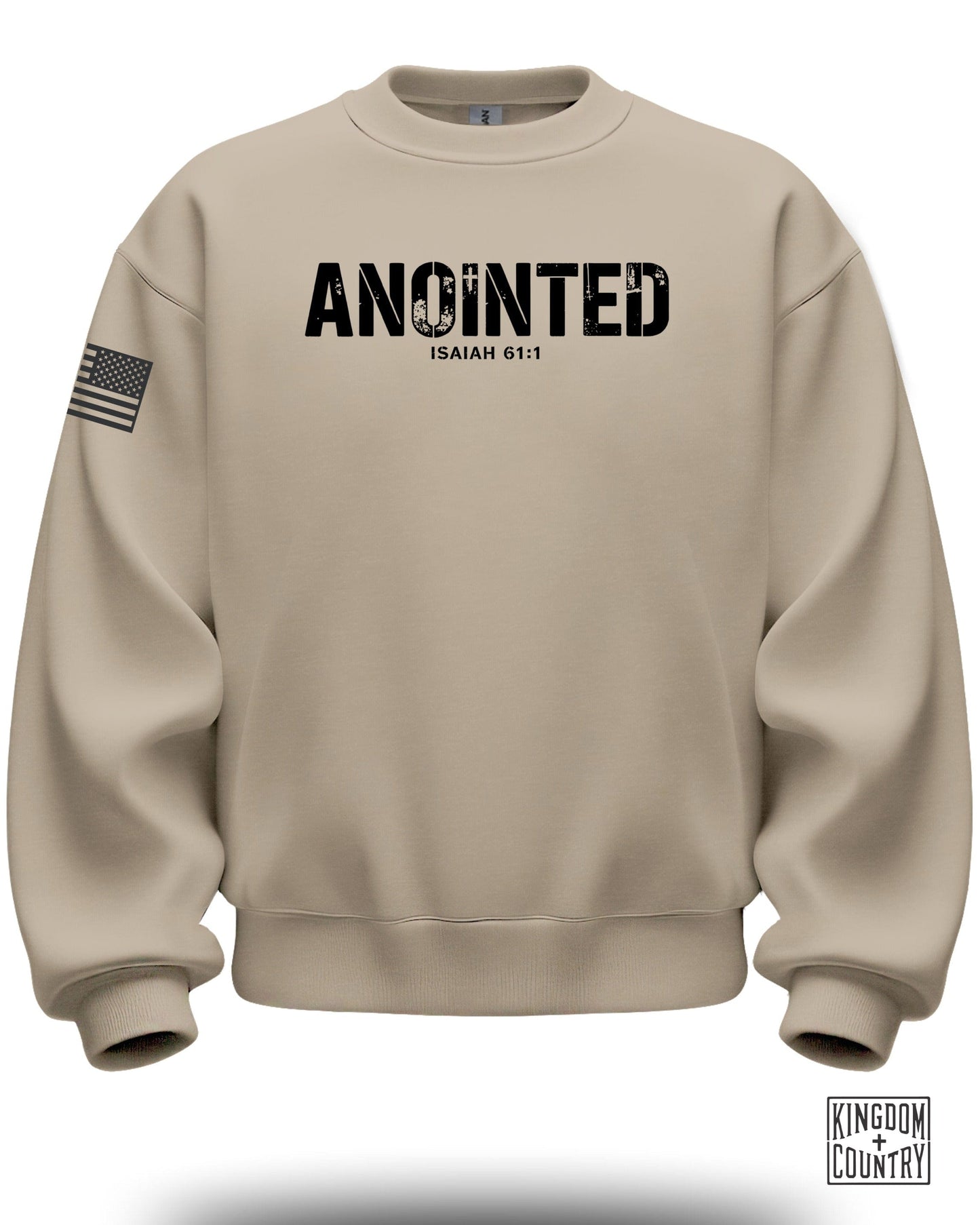 Anointed Isaiah 61:1 Kingdom and Country Sweatshirt