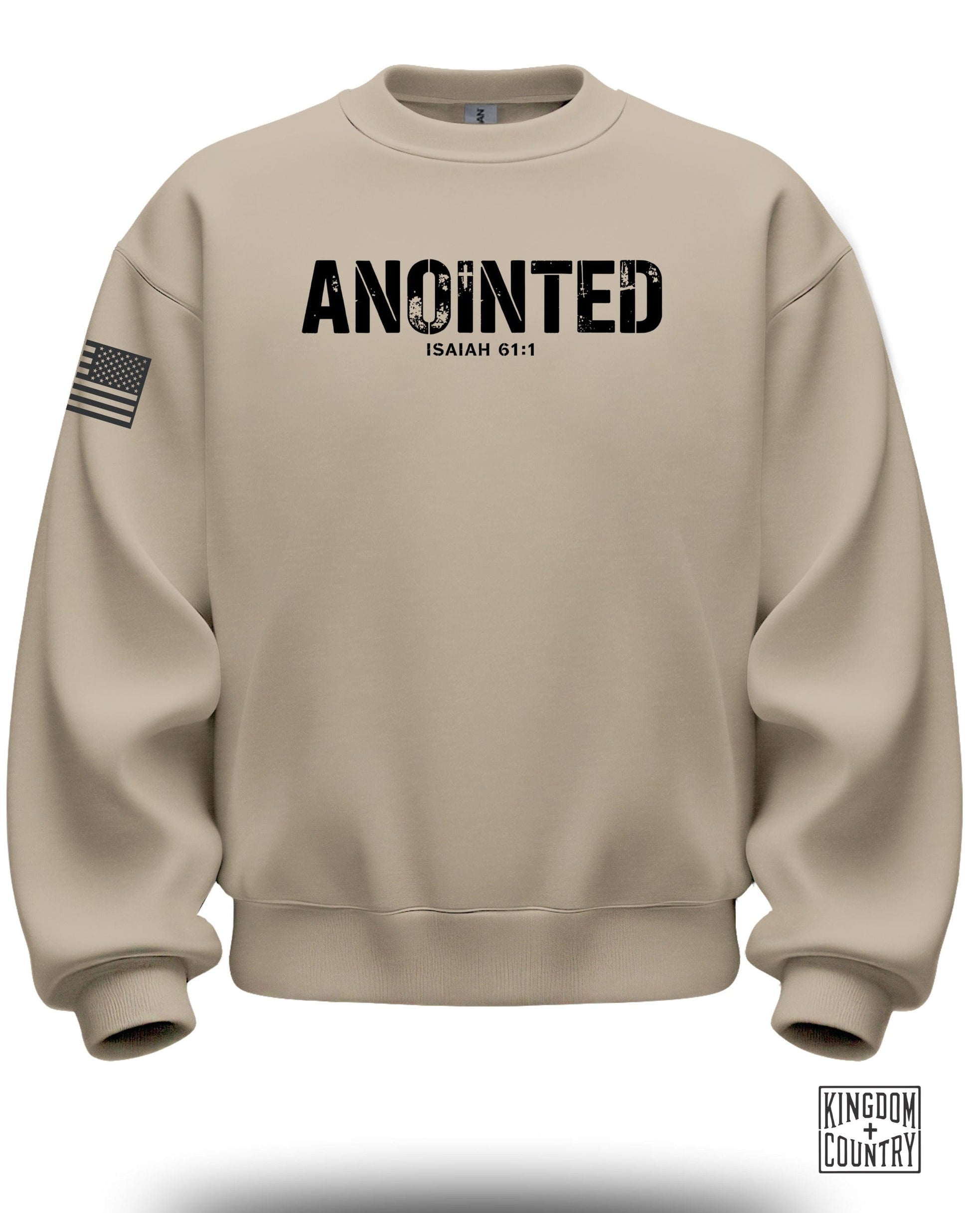 Anointed Isaiah 61:1 Kingdom and Country Sweatshirt