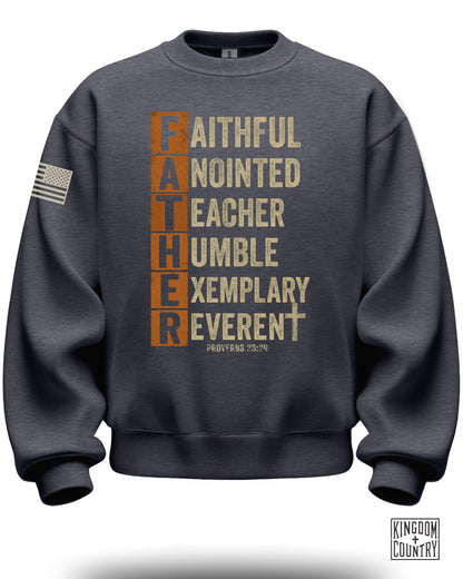 Faithful Anointed Teacher Humble Father Sweatshirt