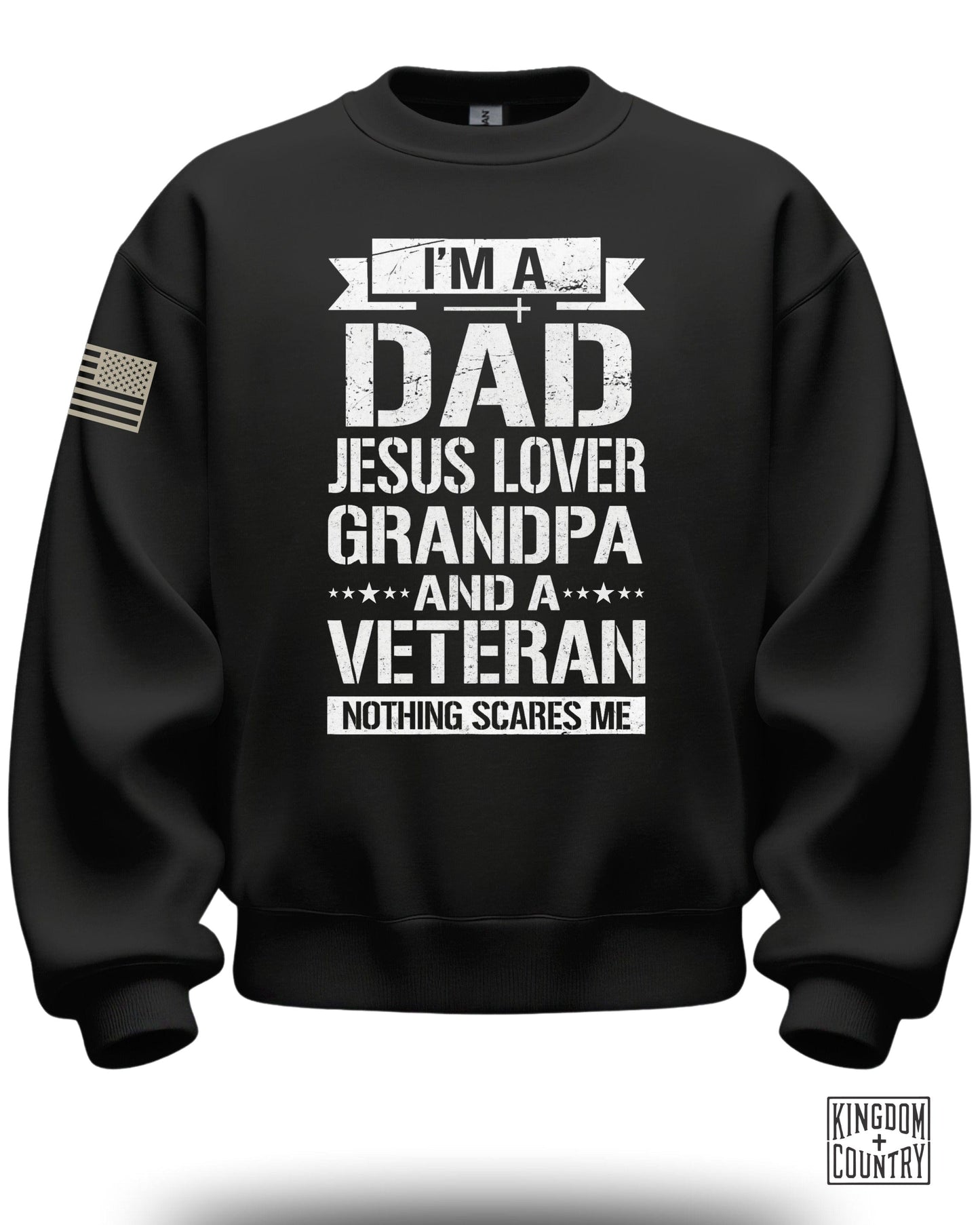 I'm A Dad Jesus Lover Grandpa and A Veteran Sweatshirt