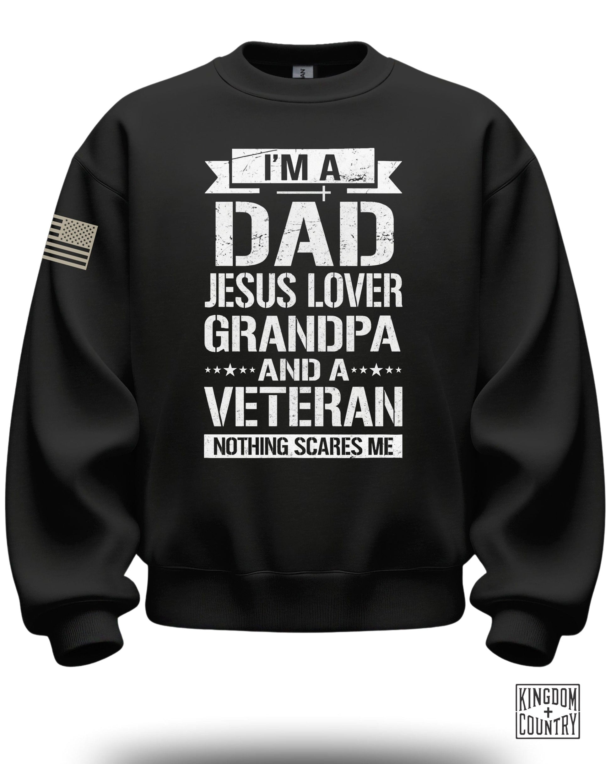 I'm A Dad Jesus Lover Grandpa and A Veteran Sweatshirt