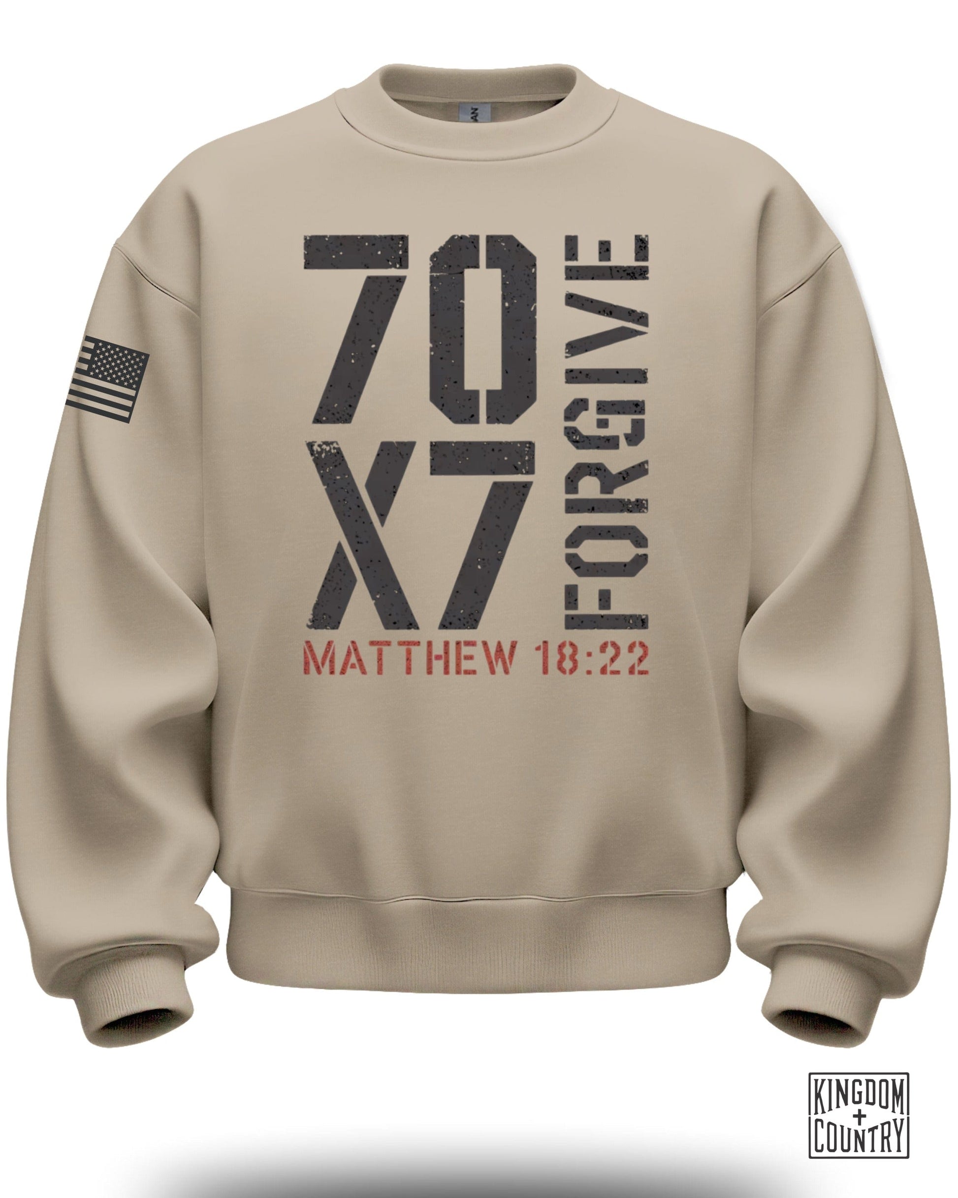 70 X 7 Forgive Matthew 18:22 Sweatshirt