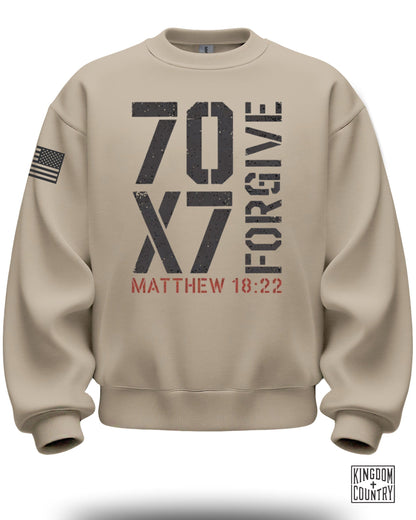 70 X 7 Forgive Matthew 18:22 Sweatshirt