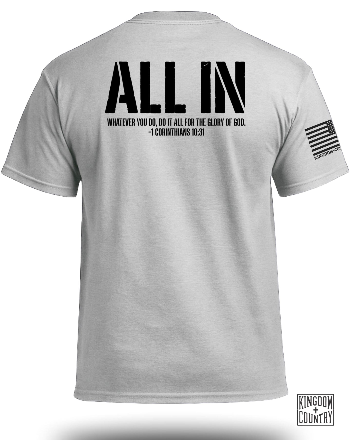 Gray t-shirt with "ALL IN" and Bible verse on the back.