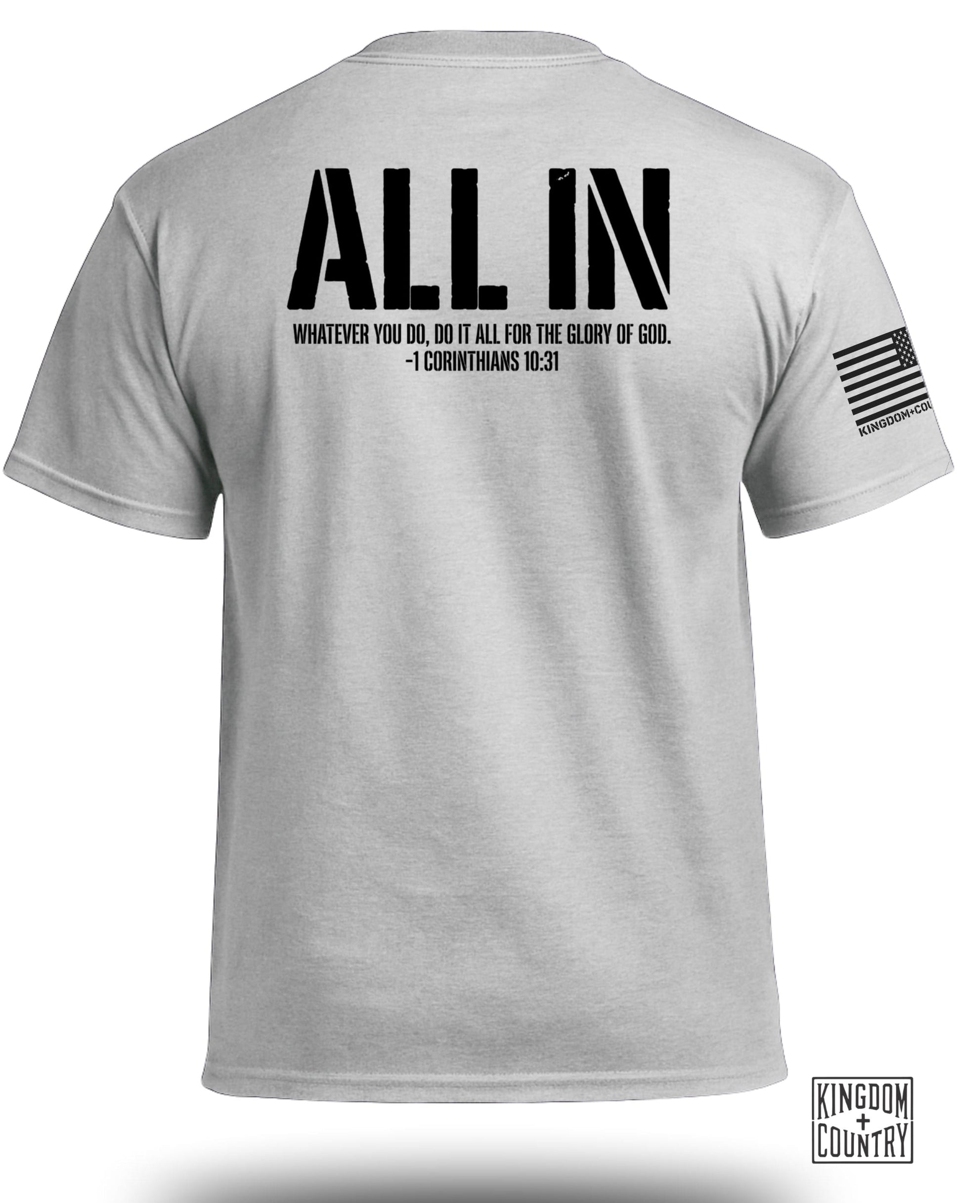 Gray t-shirt with "ALL IN" and Bible verse on the back.