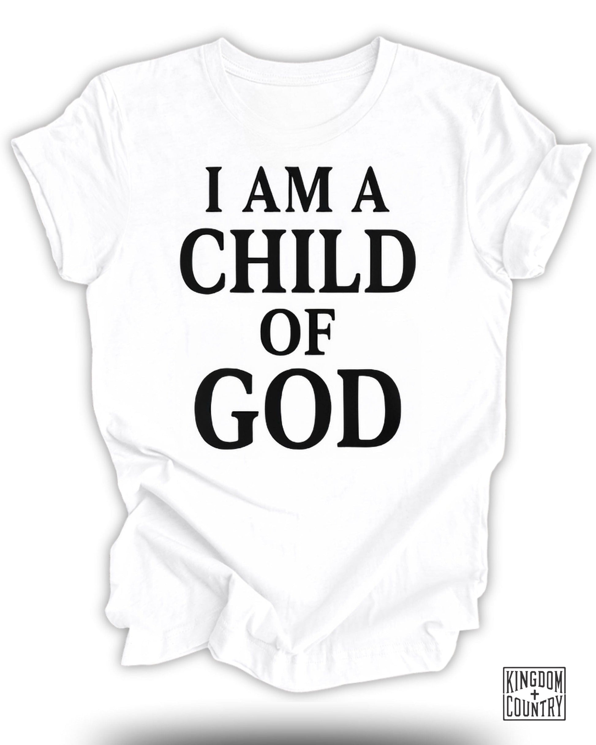 I Am A Child Of God Graphic Tee Shirt product type