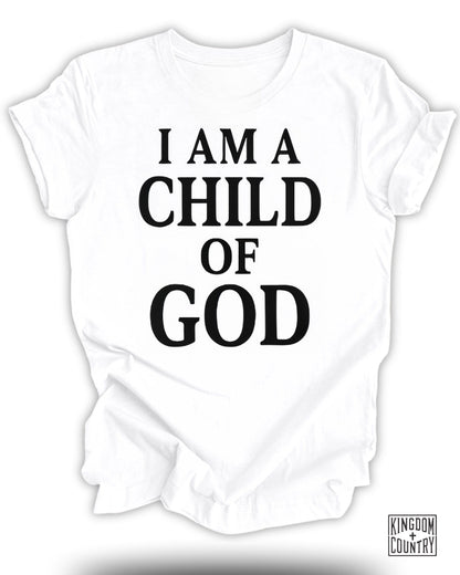 I Am A Child Of God Graphic Tee Shirt product type