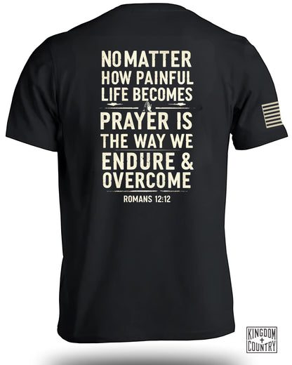 No Matter Painful Life Becomes Prayer Endure Overcome product