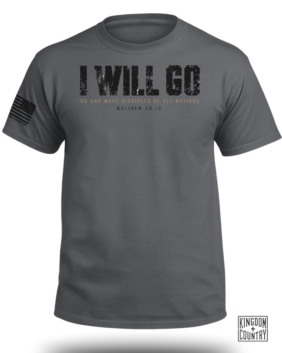 A charcoal grey t-shirt featuring the distressed text I WILL GO and Matthew 28:19 on the chest.