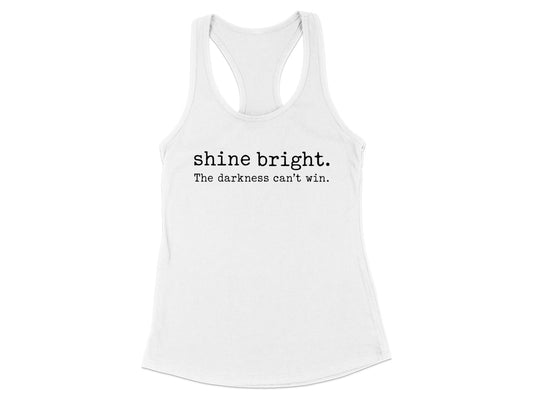 Shine Bright The Darkness Can't Win Tank Top product