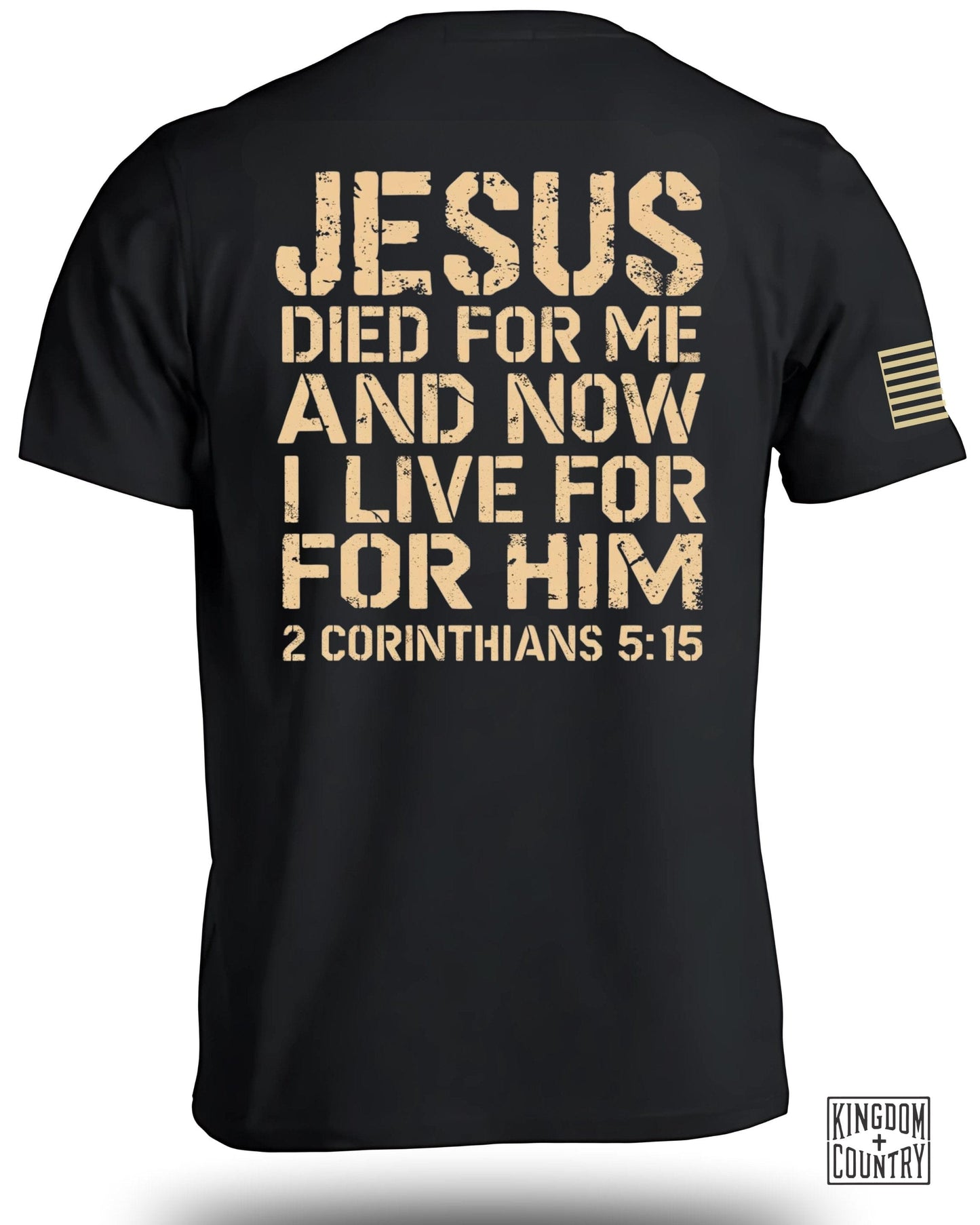 Jesus Died for Me Now I Live for Him T-shirt product