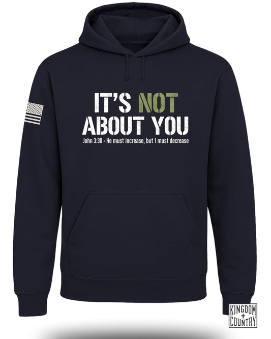 Navy hoodie with "IT'S NOT ABOUT YOU" and John 3:30 scripture.