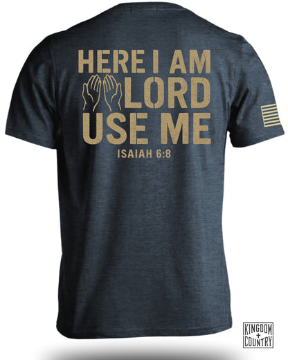 Here I Am Lord Use Me Isaiah 6:8 Shirt product type