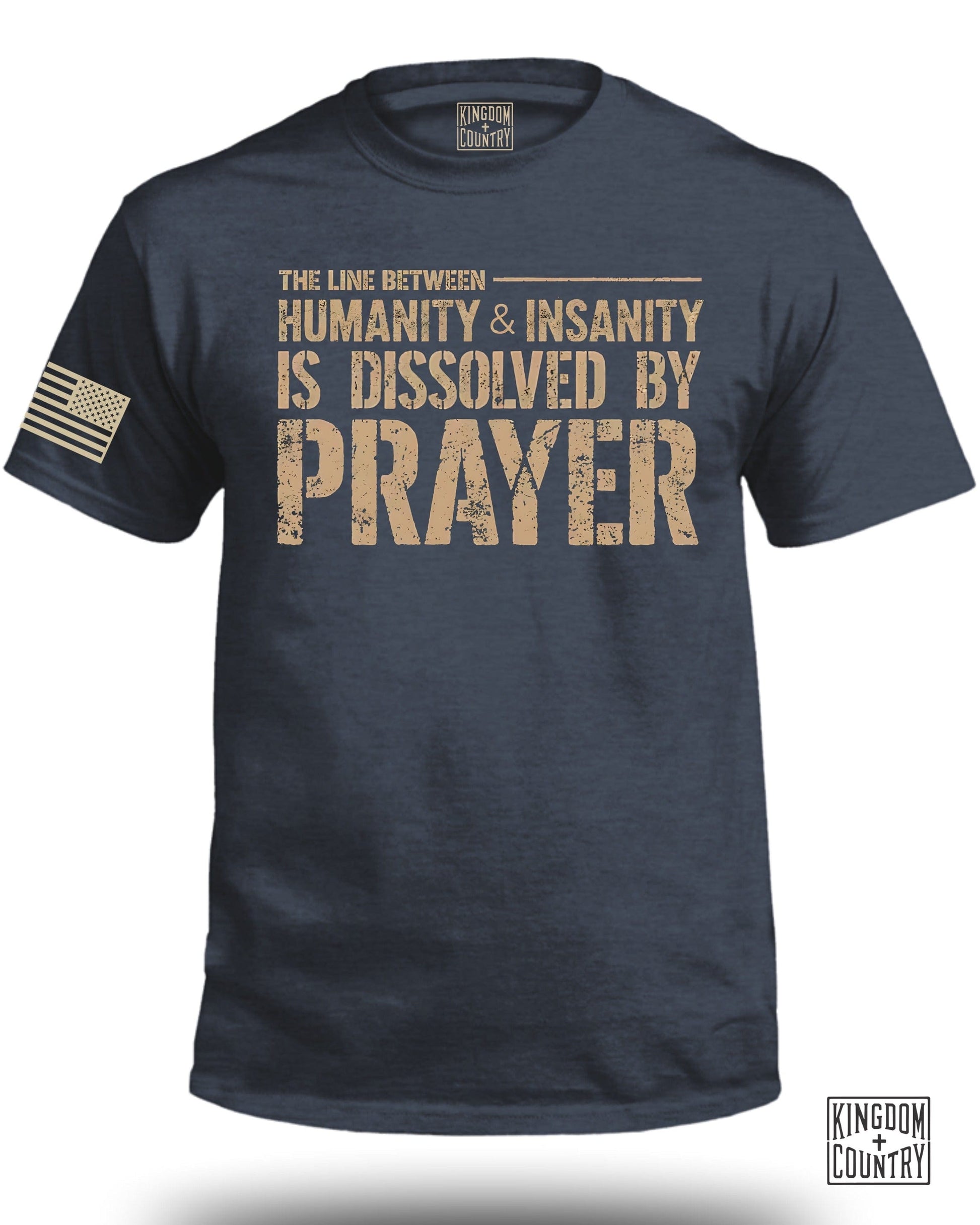 The Line Between Humanity Insanity Is Dissolved By Prayer product type